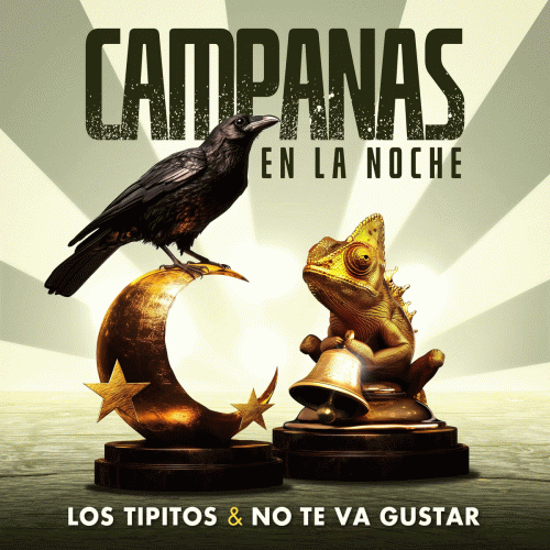Los Tipitos : Campanas en la Noche (ft. No Te Va Gustar)